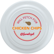 Will Fetch for Chicken Chips Dog Frisbee | Fun Toy for Dogs and Humans